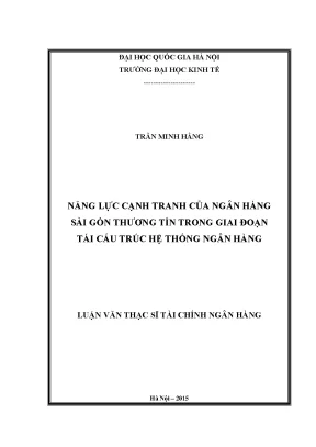 Luận văn thạc sĩ năng lực cạnh tranh của ngân hàng sài gòn thương tín trong giai đoạn tái cấu trúc hệ thống ngân hàng