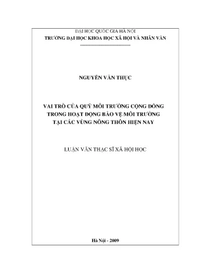 Luận văn thạc sĩ vai trò của quỹ môi trường cộng đồng trong hoạt động bảo vệ môi trường tại các vùng nông thôn hiện nay
