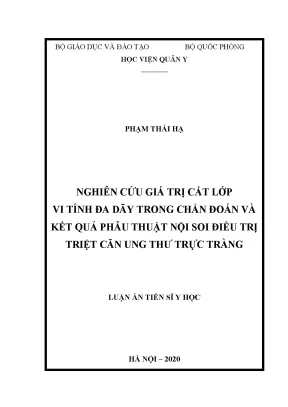 Luận án tiến sĩ nghiên cứu giá trị cắt lớp vi tính đa dãy trong chẩn đoán và kết quả phẫu thuật nội soi điều trị triệt căn ung thư trực tràng