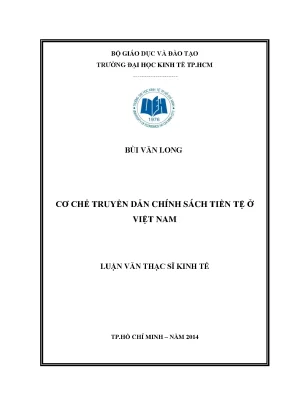 Luận văn thạc sĩ cơ chế truyền dẫn chính sách tiền tệ ở việt nam 002