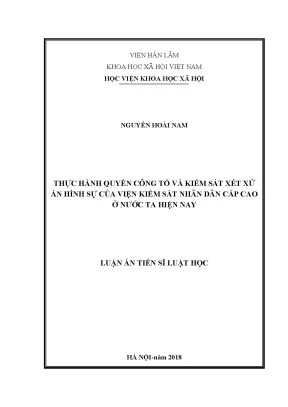 Luận án tiến sĩ thực hành quyền công tố và kiểm sát xét xử án hình sự của viện kiểm sát nhân dân cấp cao ở nước ta hiện nay