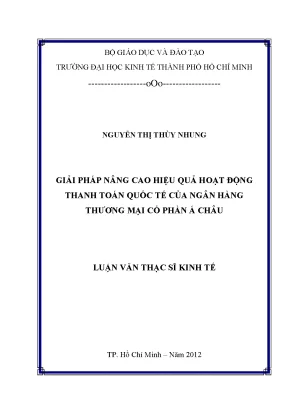 Luận văn thạc sĩ giải pháp nâng cao hiệu quả hoạt động thanh toán quốc tế của ngân hàng tmcp á châu