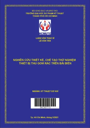 Luận văn thạc sĩ hcmute nghiên cứu thiết kế chế tạo thử nghiệm thiết bị thu gom rác trên bãi biển