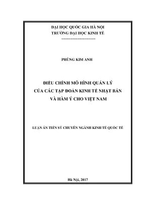 Luận án tiến sĩ điều chỉnh mô hình quản lý của các tập đoàn kinh tế nhật bản và hàm ý cho việt nam
