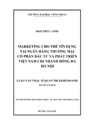 Luận văn thạc sĩ marketing cho thẻ tín dụng tại ngân hàng thương mại cổ phần đầu tư và phát triển việt nam chi nhánh đống đa hà nội