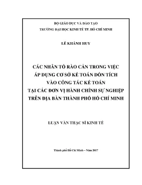 Luận văn thạc sĩ các nhân tố rào cản trong việc áp dụng cơ sở kế toán dồn tích vào công tác kế toán tại các đơn vị hành chính sự nghiệp trên địa bàn thành phố hồ chí minh