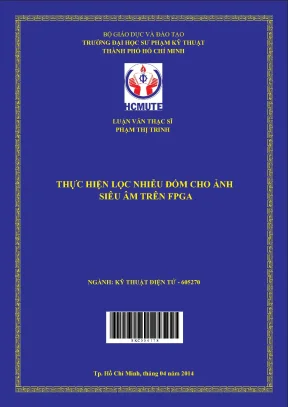 Luận văn thạc sĩ hcmute thực hiện lọc nhiễu đốm cho ảnh sáng siêu âm trên fpga