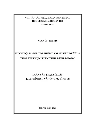 Luận văn thạc sĩ định tội danh tội hiếp dâm người dưới 16 tuổi từ thực tiễn tỉnh bình dương