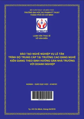 Luận văn thạc sĩ hcmute đào tạo nghề nghiệp vụ lễ tân trình độ trung cấp tại trường cao đẳng nghề kiên giang theo định hướng gắn nhà trường với doanh nghiệp