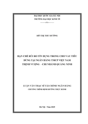 Luận văn thạc sĩ hạn chế rủi ro tín dụng trong cho vay tiêu dùng tại ngân hàng tmcp việt nam thịnh vượng chi nhánh quảng ninh