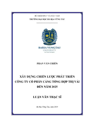 Luận văn thạc sĩ xây dựng chiến lược phát triển công ty cổ phần cảng tổng hợp thị vải đến năm 2025