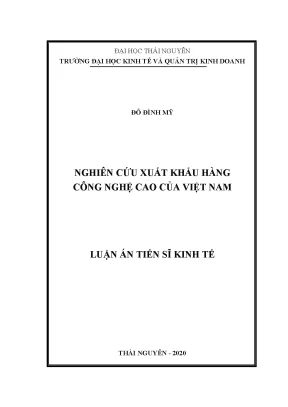 Luận án tiến sĩ nghiên cứu xuất khẩu hàng công nghệ cao của việt nam