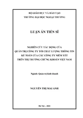 Luận án tiến sĩ nghiên cứu tác động của quản trị công ty tới chất lượng thông tin kế toán của các công ty niêm yết trên thị trường chứng khoán việt nam