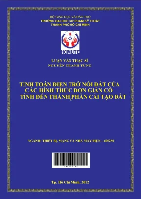 Luận văn thạc sĩ hcmute tính toán điện trở nối đất của các hình thức đơn giản có tính đến thành phần cải tạo đất