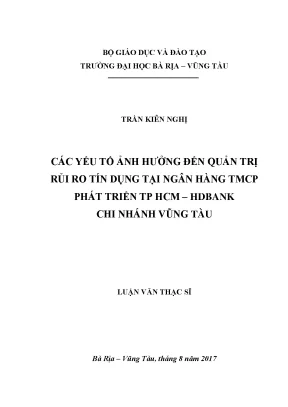 Luận văn thạc sĩ các yếu tố ảnh hưởng đến quản trị rủi ro tín dụng tại ngân hàng tmcp phát triển tp hcm hdbank chi nhánh vũng tàu