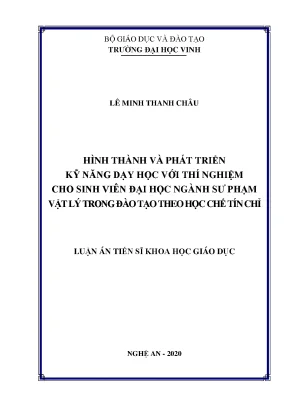 Luận án tiến sĩ hình thành và phát triển kỹ năng dạy học với thí nghiệm cho sinh viên đại học ngành sư phạm vật lý trong đào tạo theo học chế tín chỉ
