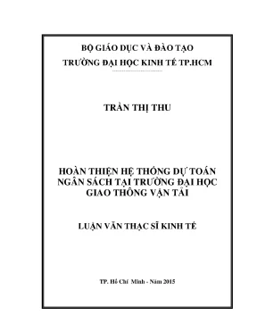 Luận văn thạc sĩ hoàn thiện hệ thống dự toán ngân sách tại trường đại học giao thông vận tải