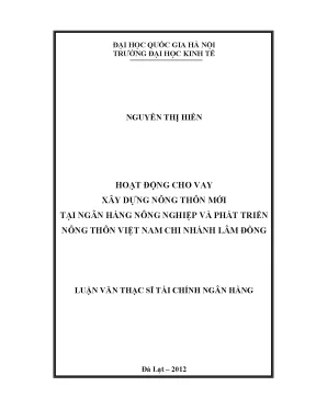 Luận văn thạc sĩ hoạt động cho vay xây dựng nông thôn mới tại ngân hàng nông nghiệp và phát triển nông thôn việt nam chi nhánh lâm đồng