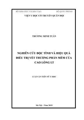 Luận án tiến sĩ nghiên cứu độc tính và hiệu quả điều trị vết thương phần mềm của cao lỏng lt