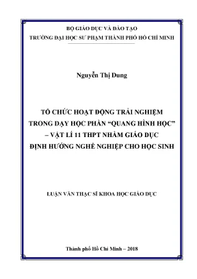 Luận văn thạc sĩ tổ chức hoạt động trải nghiệm trong dạy học phần quang hình học vật lí 11 thpt nhằm giáo dục định hướng nghề nghiệp cho học sinh