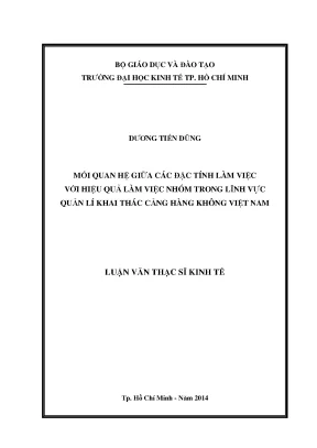 Luận văn thạc sĩ mối quan hệ giữa các đặc tính làm việc với hiệu quả làm việc nhóm trong lĩnh vực quản lí khai thác cảng hàng không việt nam