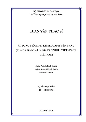 Luận văn thạc sĩ áp dụng mô hình kinh doanh nền tảng platform tại công ty tnhh interspace việt nam