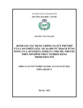 Luận văn tốt nghiệp đánh giá tác dụng chống sa sút trí nhớ của cao chiết giàu alcaloid từ thạch tùng răng cưa huperzia serrata thunb trevis trên mô hình thực nghiệm bằng trimethyltin