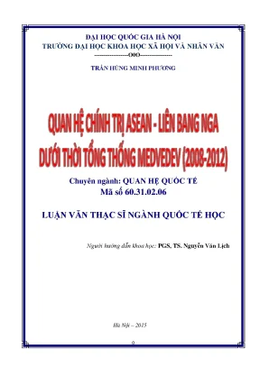 Luận văn thạc sĩ quan hệ chính trị asean liên bang nga dưới thời tổng thống medvedev 2008 2012