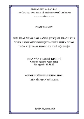 Luận văn thạc sĩ giải pháp nâng cao năng lực cạnh tranh của ngân hàng nông nghiệp và phát triển nông thônviệt nam trong xu thế hội nhập