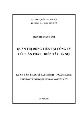 Luận văn thạc sĩ quản trị dòng tiền tại công ty cổ phần phát triển tây hà nội