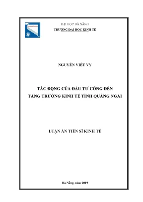 Luận án tiến sĩ tác động của đầu tư công đến tăng trưởng kinh tế tỉnh quảng ngãi