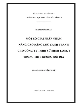 Luận văn thạc sĩ một số giải pháp nhằm nâng cao năng lực cạnh tranh cho công ty tnhh sứ minh long i trong thị trường nội địa luận văn thạc sĩ