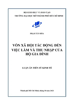 Luận án tiến sĩ vốn xã hội tác động đến việc làm và thu nhập của hộ gia đình social capital impact on household s employment and income
