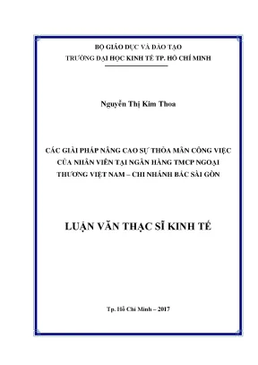 Luận văn thạc sĩ các giải pháp nâng cao sự thỏa mãn công việc của nhân viên tại ngân hàng tmcp ngoại thương việt nam chi nhánh bắc sài gòn