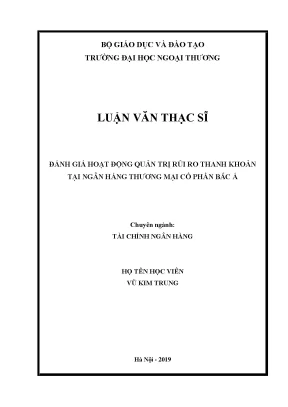 Luận văn thạc sĩ đánh giá hoạt động quản trị rủi ro thanh khoản tại ngân hàng thƣơng mại cổ phần bắc á