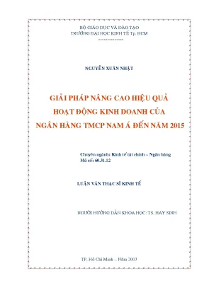 Luận văn thạc sĩ giải pháp nâng cao hiệu quả hoạt động kinh doanh cuả ngân hàng tmcp nam á đến năm 2015 luận văn thạc sĩ