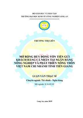 Luận văn thạc sĩ mở rộng huy động vốn tiền gửi khách hàng cá nhân tại ngân hàng nông nghiệp và phát triển nông thôn việt nam chi nhánh tỉnh tiền giang