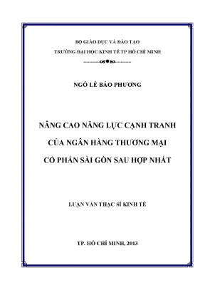 Luận văn thạc sĩ nâng cao năng lực cạnh tranh của ngân hàng thương mại cổ phần sài gòn sau hợp nhất