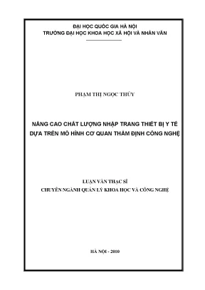 Luận văn thạc sĩ nâng cao chất lượng nhập trang thiết bị y tế dựa trên mô hình cơ quan thẩm định công nghệ