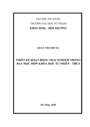 Luận văn tốt nghiệp thiết kế hoạt động trải nghiệm trong dạy học môn khoa học tự nhiên thcs