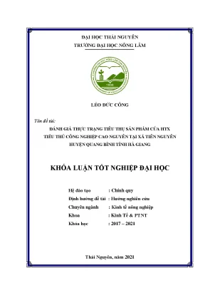 Luận văn tốt nghiệp đánh giá thực trạng tiêu thụ sản phẩm của hợp tác xã tiểu thủ công nghiệp cao nguyên tại xã tiên nguyên huyện quang bình tỉnh hà giang