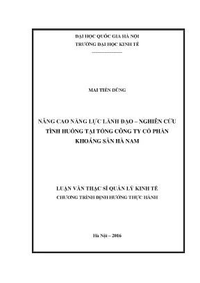 Luận văn thạc sĩ nâng cao năng lực lãnh đạo nghiên cứu tình huống tại tổng công ty cổ phần khoáng sản hà nam