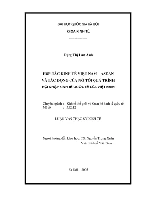 Luận văn thạc sĩ hợp tác kinh tế việt nam asean và tác động của nó tới quá trình hội nhập kinh tế quốc tế của việt nam
