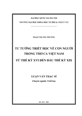 Luận văn thạc sĩ tư tưởng triết học về con người trong thơ ca việt nam từ thế kỷ xvi đến đầu thế kỷ xix