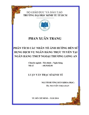 Luận văn thạc sĩ phân tích các nhân tố ảnh hưởng đến sử dụng dịch vụ ngân hàng trực tuyến tại ngân hàng thương mại cổ phần ngoại thương long an