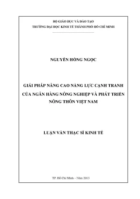Luận văn thạc sĩ giải pháp nâng cao năng lực cạnh tranh của ngân hàng nông nghiệp và phát triển nông thôn việt nam