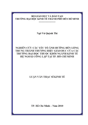 Luận văn thạc sĩ nghiên cứu các yếu tố ảnh hưởng đến lòng trung thành thương hiệu giáo dục của các trường đại học thuộc khối ngành kinh tế hệ ngoài công lập tại tp hồ chí minh