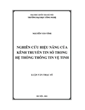 Luận văn thạc sĩ nghiên cứu hiệu năng của kênh truyền tin số trong hệ thống thông tin vệ tinh luận văn ths kỹ thuật điện tử viễn thông 60 52 70