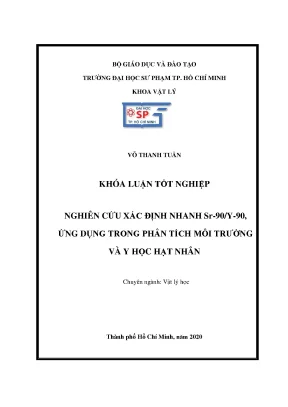 Luận văn thạc sĩ nghiên cứu xác định nhanh sr 90 y 90 ứng dụng trong phân tích môi trường và y học hạt nhân
