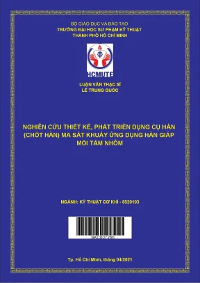Luận văn thạc sĩ hcmute nghiên cứu thiết kế phát triển dụng cụ hàn chốt hàn ma sát khuấy ứng dụng hàn giáp mối tấm nhôm